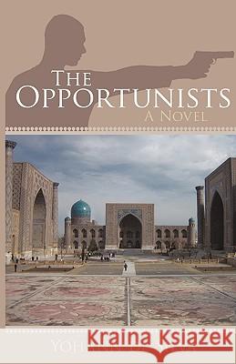 The Opportunists De Silva Yohan 9781440164408