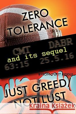 Zero Tolerance & Just Greed/ Not Lust 