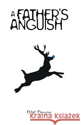 A Father's Anguish Doyen R 9781440170638