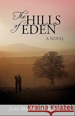 The Hills of Eden Howell Somervell Jun 9781440172199