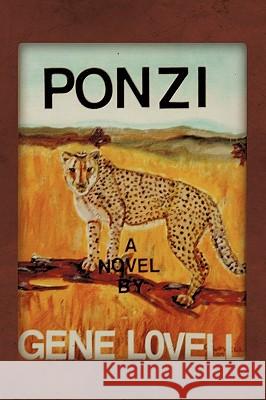 Ponzi: A Novel about a Mystery Gene Lovell, Lovell 9781440173189