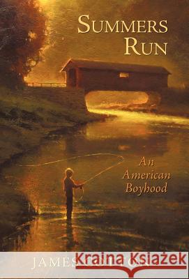 Summers Run: An American Boyhood James Cotton, Cotton 9781440173639