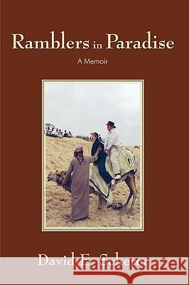 Ramblers in Paradise: A Memoir David E. Scherer, E. Scherer 9781440177514