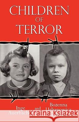 Children of Terror Inge Auerbacher Boenna Urbanowic 9781440178092 iUniverse.com