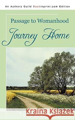 Journey Home: Passage to Womanhood Eubanks, Toni 9781440182716