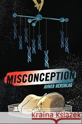 Misconception Hershlag Avne 9781440183898 iUniverse