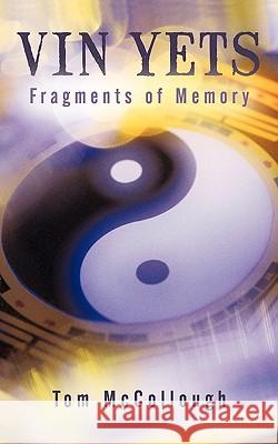 Vin Yets: Fragments of Memory McCollough, Tom 9781440184215