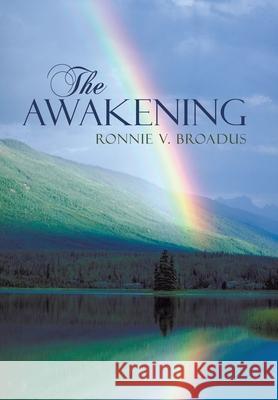 The Awakening V. Broadus Ronni 9781440188459 iUniverse