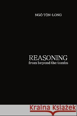 Reasoning from Beyond the Tombs Tn-Long N 9781440188824