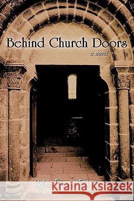 Behind Church Doors Brown-Roberts Sylvi 9781440189685 iUniverse