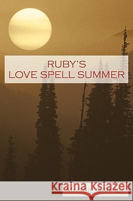 Ruby's Love Spell Summer Garnet Maggi 9781440196133