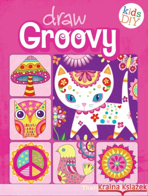 Draw Groovy Thaneeya McArdle 9781440322167 F&W Publications Inc