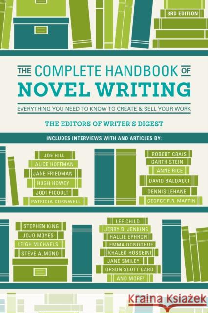 The Complete Handbook of Novel Writing: Everything You Need to Know to Create & Sell Your Work Writer's Digest Editors 9781440348396 Writer's Digest Books