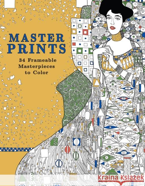 Master Prints: 34 Frameable Masterpieces to Color Kristy Conlin Jamie Olson 9781440348464 North Light Books