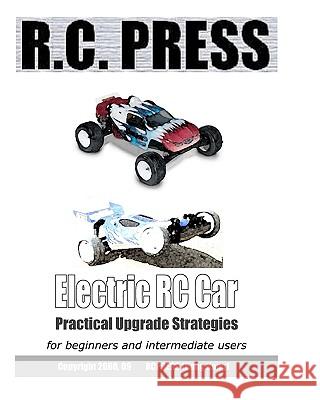 Electric Rc Car: Practical Upgrade Strategies Airsoftpress Rcpres 9781440411137 Createspace