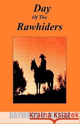 Day Of The Rawhiders Mason, Raymond D. 9781440412189