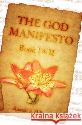 The God Manifesto Russell S. Hill 9781440419690