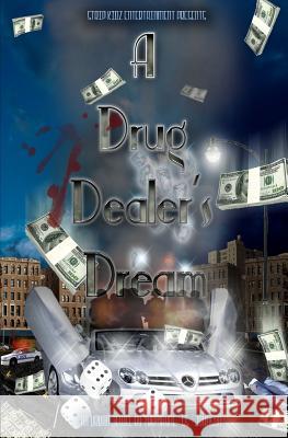 A Drug Dealer's Dream Tremayne Johnson 9781440423246