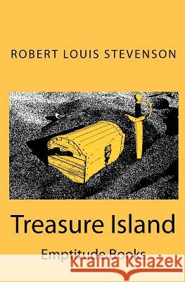 Treasure Island Robert Louis Stevenson 9781440424656 Createspace