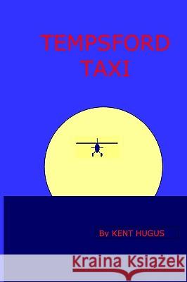 Tempsford Taxi Kent Hugus 9781440424960 Createspace