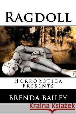 Ragdoll Brenda Bailey 9781440424991 Createspace