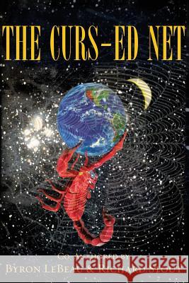 The Curs-ed Net: A Biblical Reality of the UFO & Alien Abduction Phenomenon Stout, Richard 9781440435638 Createspace