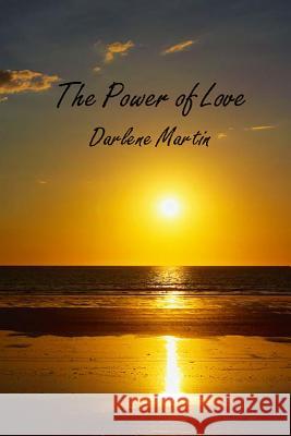 The Power of Love Darlene Martin 9781440435904