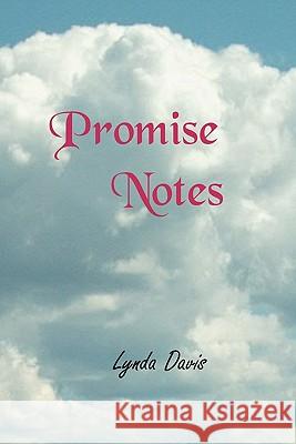 Promise Notes Lynda Davis 9781440443329 Createspace