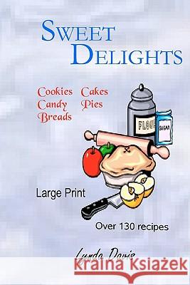 Sweet Delights Lynda Davis 9781440450525 Createspace