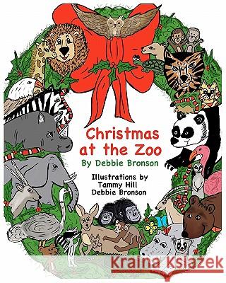 Christmas At The Zoo Bronson, Debbie 9781440452611