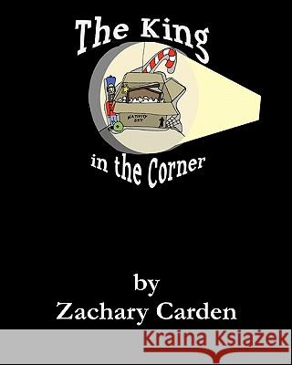 The King In The Corner: A Nativity Advent Story Carden, Zachary 9781440453885