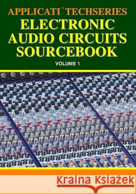 Applicati Techseries Electronic Audio Circuits Sourcebook Applicati Group 9781440470134