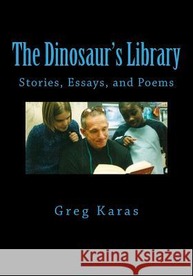 The Dinosaur's Library Greg Karas 9781440470295