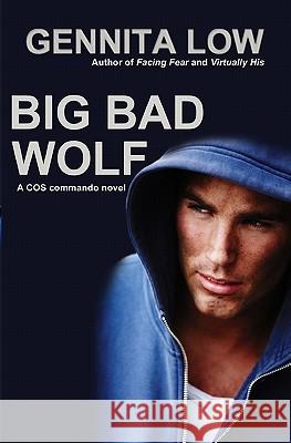 Big Bad Wolf: A Cos Commando Novel Gennita Low 9781440471698 Createspace