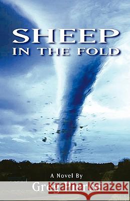 Sheep In The Fold Pierce, Greg 9781440473531 Createspace