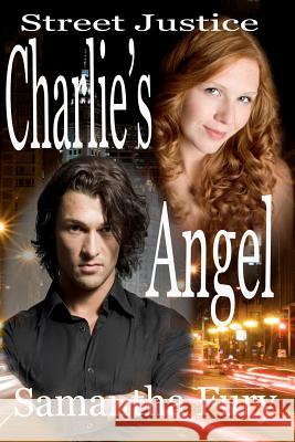 Street Justice: Charlie's Angel Samantha Fury 9781440485527