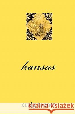 Kansas Craig Toenes 9781440489129 Createspace
