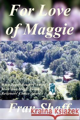 For Love of Maggie Fran Shaff 9781440490026