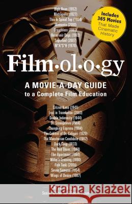 Filmology: A Movie-a-Day Guide to the Movies You Need to Know Chris Barsanti 9781440507533 Adams Media Corporation