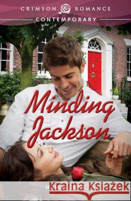 Minding Jackson Michele Deppe 9781440550430