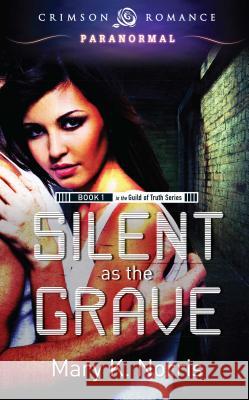 Silent as the Grave Mary K. Norris 9781440551543