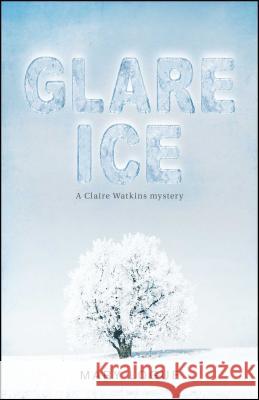 Glare Ice Mary Logue 9781440554032 Tyrus Books