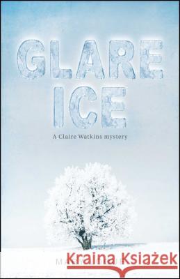 Glare Ice Mary Logue 9781440554032