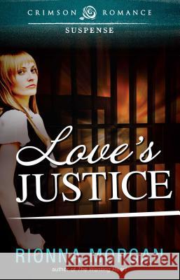 Love's Justice Rionna Morgan 9781440555787