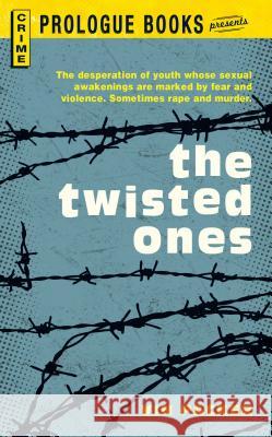The Twisted Ones Vin Packer 9781440556142 Prologue Books