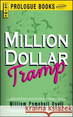 Million Dollar Tramp William Campbell Gault 9781440557965