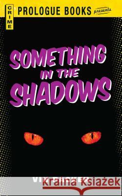 Something in the Shadows Vin Packer 9781440558092 Prologue Books