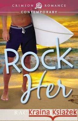 Rock Her Rachel Cross 9781440568992