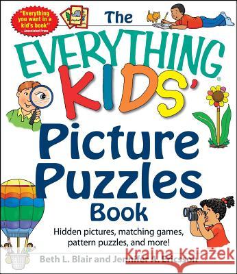 The Everything Kids' Picture Puzzles Book Blair, Beth L. 9781440570674 Adams Media Corporation