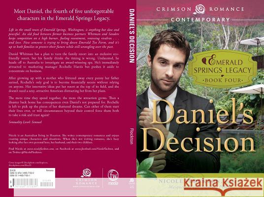 Daniel's Decision Nicole Flockton 9781440571039 Crimson Romance